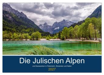 Kalendář/Diář Die Julischen Alpen (Wandkalender 2027 DIN A2 quer), CALVENDO Monatskalender Calvendo