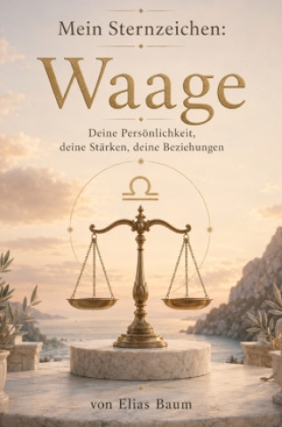 Kniha Mein Sternzeichen: Waage Elias Baum