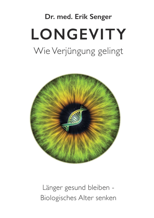 Knjiga Longevity Erik Senger
