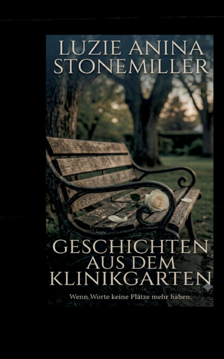 Knjiga Geschichten aus dem Klinikgarten Luzie Anina Stonemiller