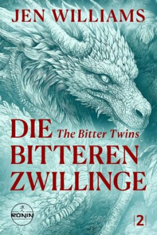 Knjiga Die Bitteren Zwillinge - The Bitter Twins Jen Williams