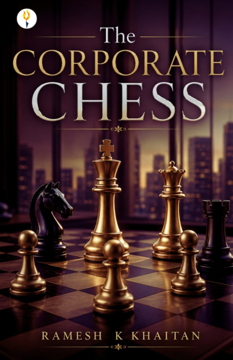Knjiga The Corporate Chess Ramesh Khaitan