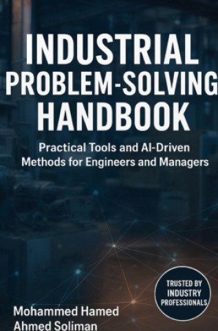 Kniha Industrial Problem-Solving Handbook Mohammed Hamed Ahmed Soliman