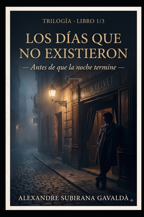 Knjiga Los días que no existieron Alexandre Subirana Gavaldà