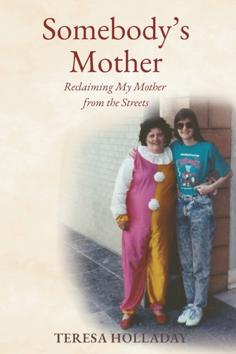 Knjiga Somebody's Mother Teresa Holladay