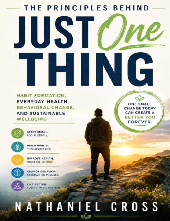 Knjiga The Principles Behind Just One Thing Nathaniel Cross
