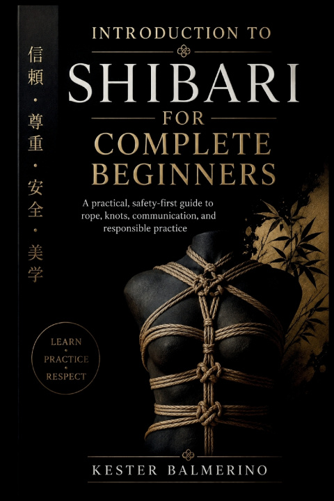 Knjiga INTRODUCTION TO SHIBARI FOR COMPLETE BEGINNERS KESTER BALMERINO