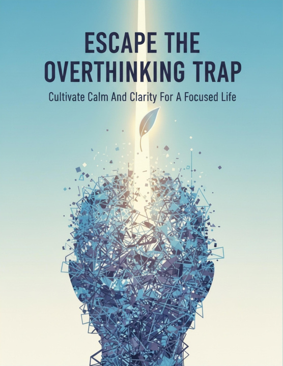 Kniha Escape The Overthinking Trap Shinichi Okuyama