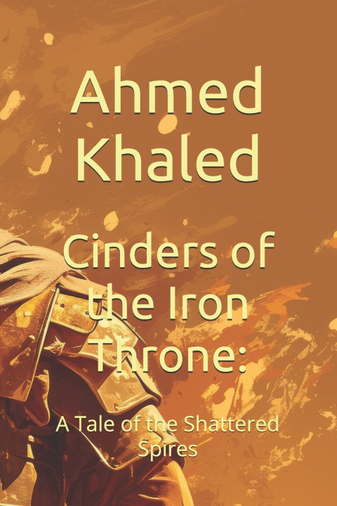 Kniha Cinders of the Iron Throne Ahmed Khaled