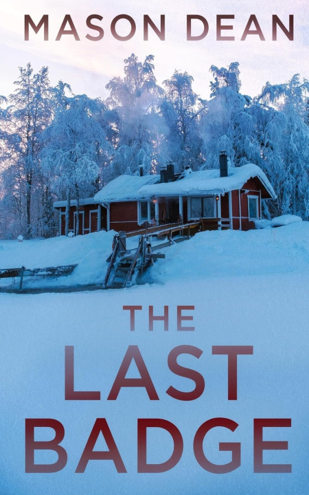 Knjiga The Last Badge Mason Dean