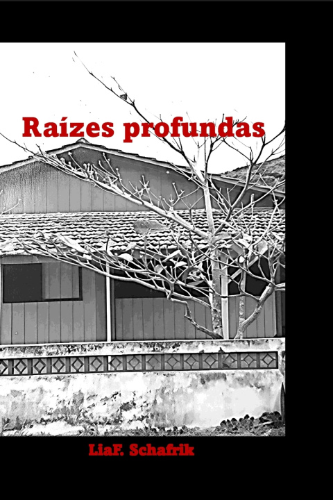 Kniha Raízes profundas LiaF. Schafrik