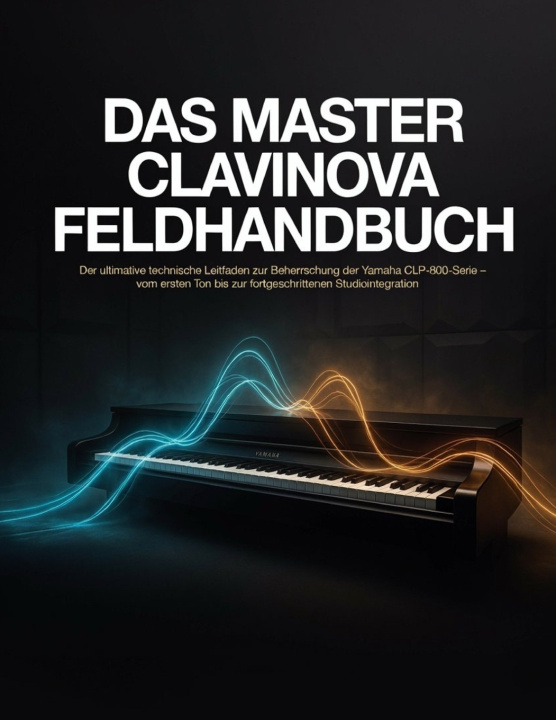 Knjiga Das Master Clavinova Feldhandbuch David Isaac