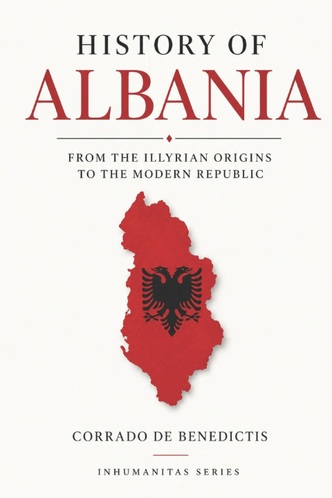 Knjiga History of Albania Corrado De Benedictis