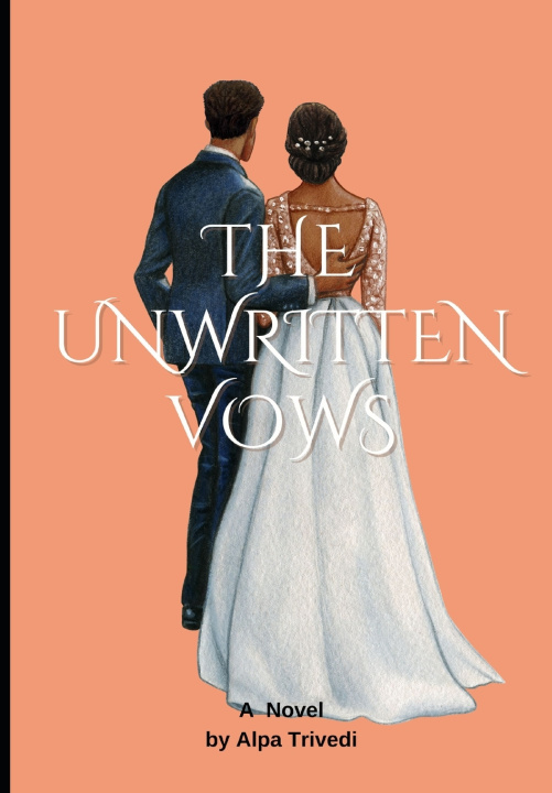 Knjiga The Unwritten Vows Alpa Jigar Trivedi