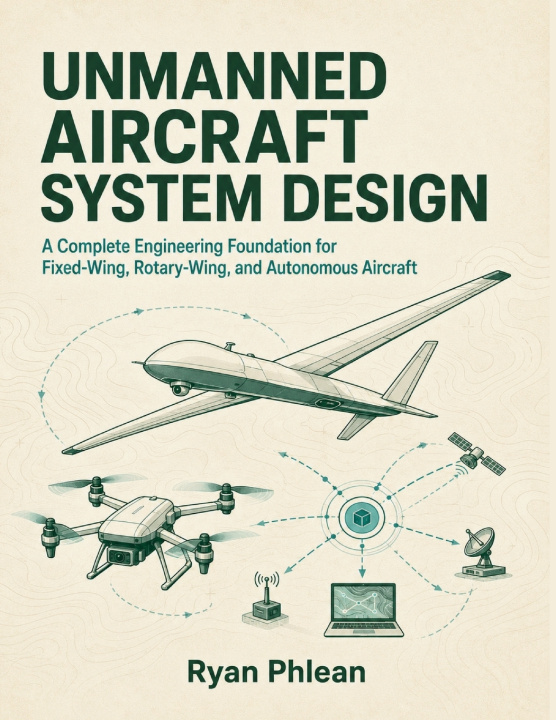 Knjiga Unmanned Aircraft System Design Ryan Phlean