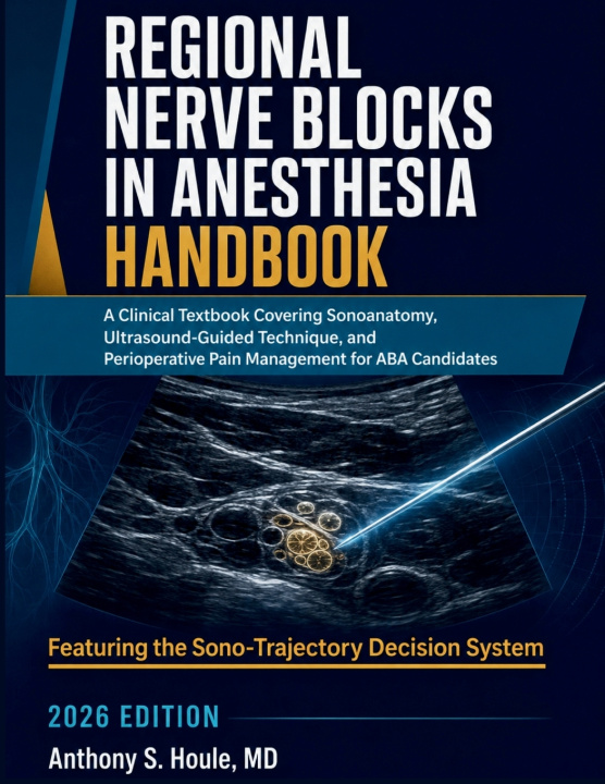 Knjiga Regional Nerve Blocks in Anesthesia Handbook 2026 Anthony S. Houle MD