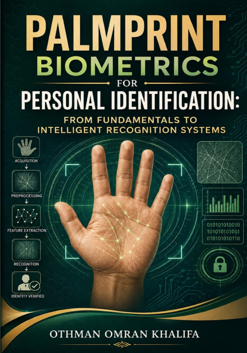 Knjiga Palmprint Biometrics for Personal Identification Othman Omran Khalifa