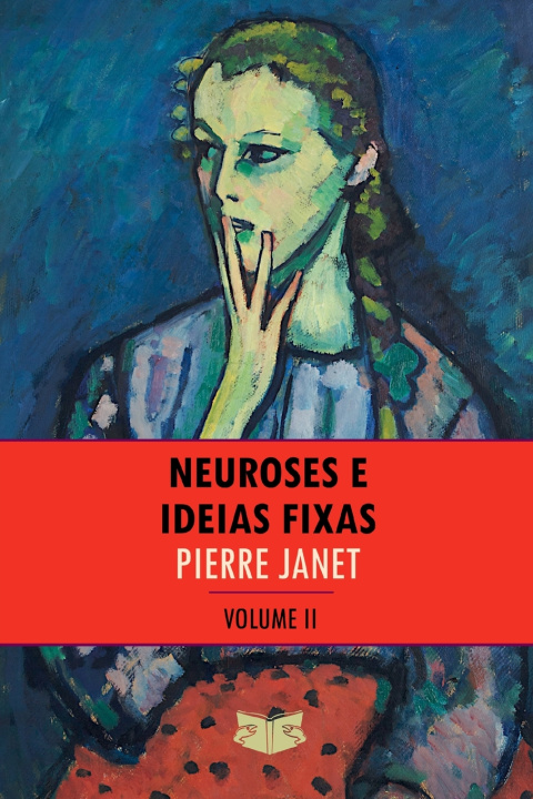 Knjiga Neuroses e Ideias Fixas Pierre Janet