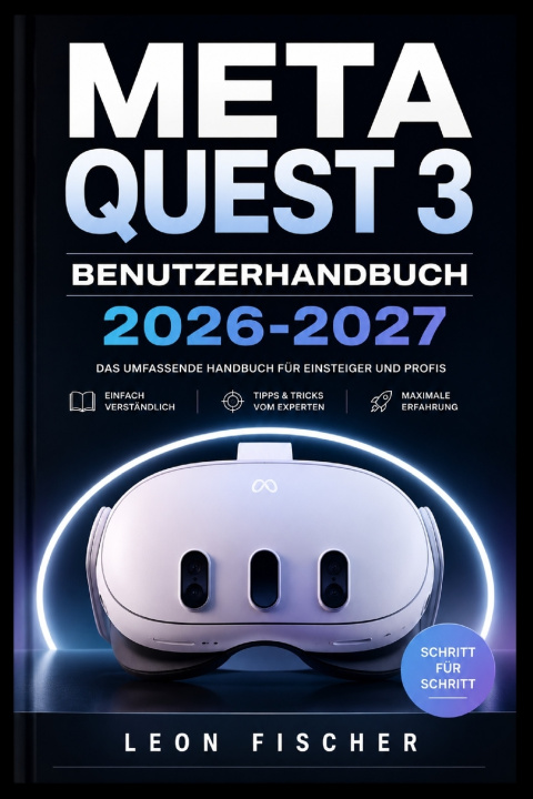 Kniha META QUEST 3 BENUTZERHANDBUCH 2026-2027 Leon Fischer