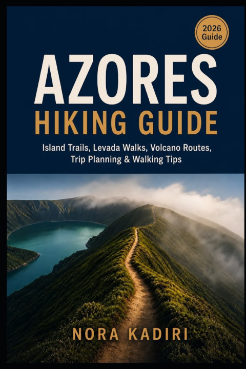 Knjiga Azores Hiking Guide NORA KADIRI