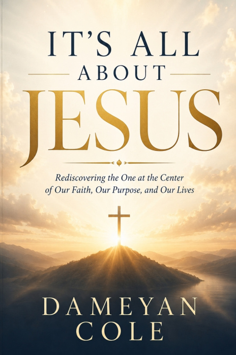 Knjiga IT'S ALL ABOUT JESUS Dameyan Cole