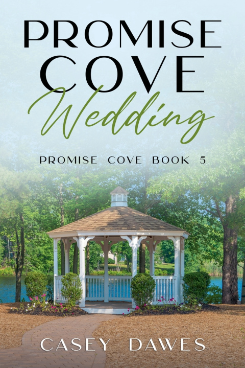 Knjiga Promise Cove Wedding Casey Dawes