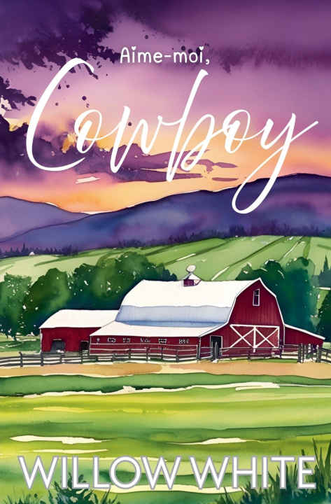 Knjiga Aime-moi, Cowboy Willow White