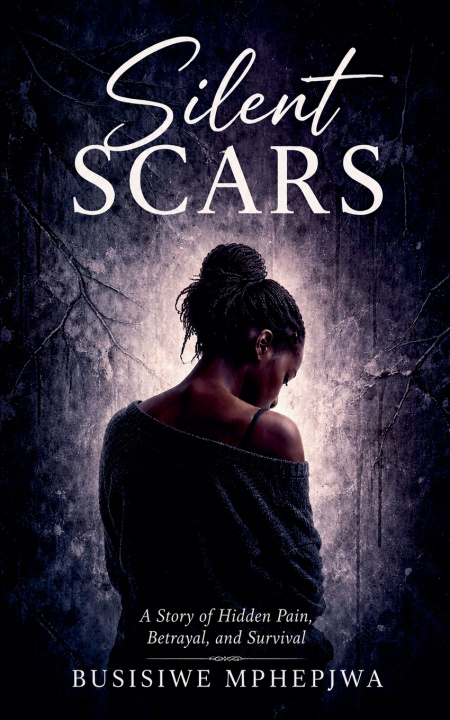 Kniha Silent Scars Busisiwe Mphepjwa