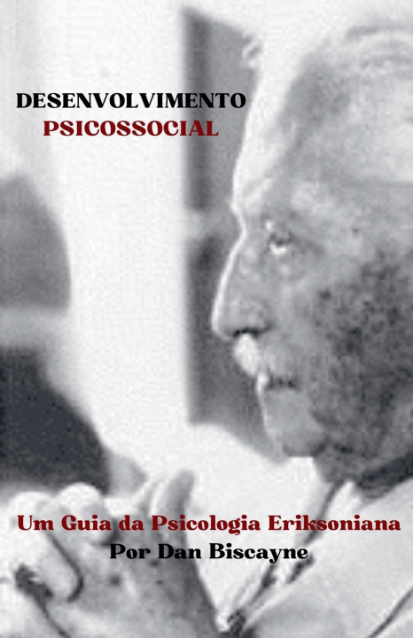Knjiga Desenvolvimento Psicossocial Dan Biscayne