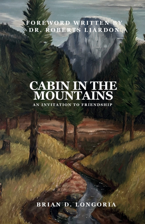 Knjiga Cabin in the Mountains Brian D Longoria