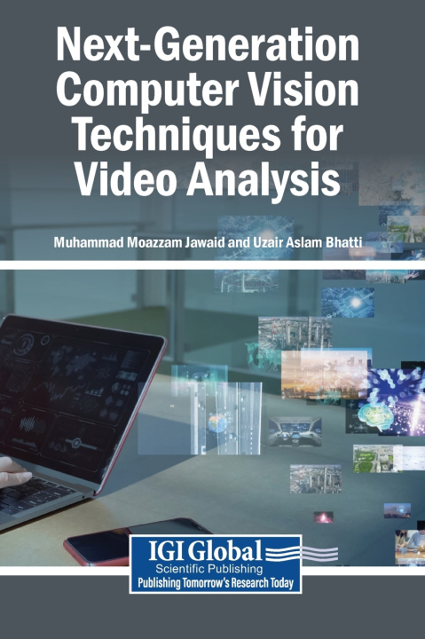 Kniha Next-Generation Computer Vision Techniques for Video Analysis Muhammad Moazzam Jawaid
