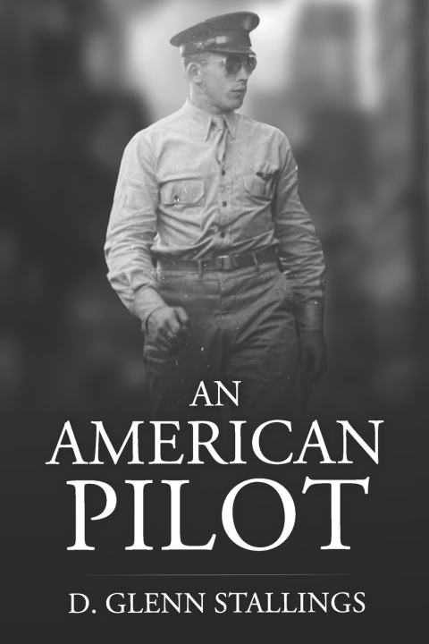 Knjiga An American Pilot D. Glenn Stallings