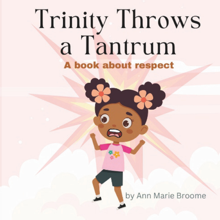 Knjiga Trinity Throws a Tantrum Ann Marie Broome