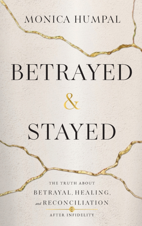 Kniha Betrayed & Stayed Monica Humpal