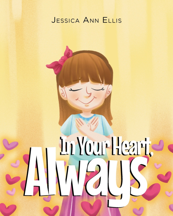 Knjiga In Your Heart, Always Jessica Ann Ellis