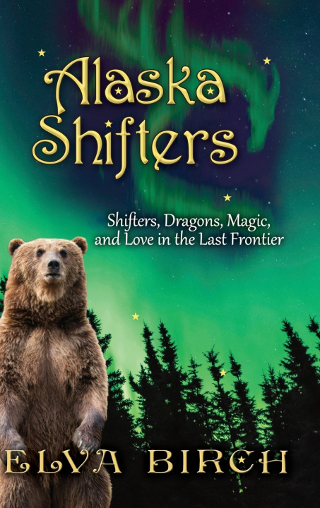Knjiga Alaska Shifters Elva Birch
