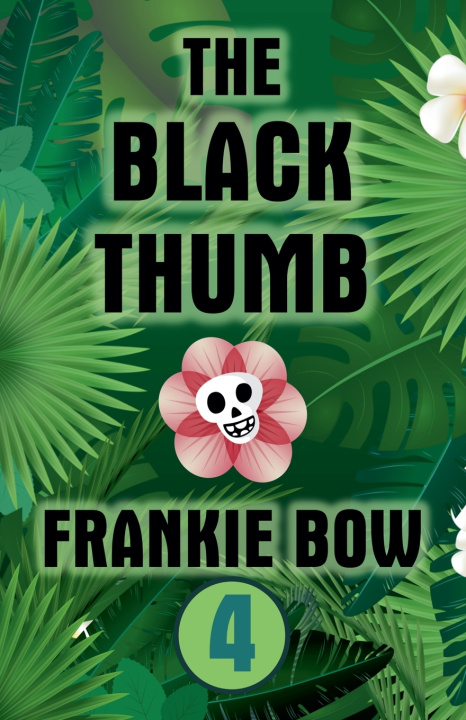 Knjiga The Black Thumb Frankie Bow