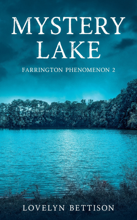Knjiga Mystery Lake Lovelyn Bettison
