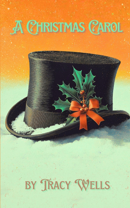 Knjiga A Christmas Carol Tracy Wells
