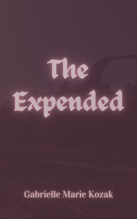 Knjiga The Expended Gabrielle Marie Kozak