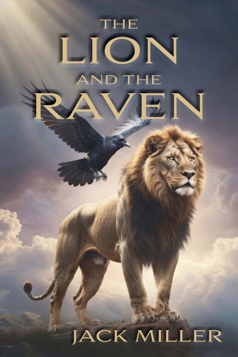 Kniha The Lion and the Raven Jack Miller