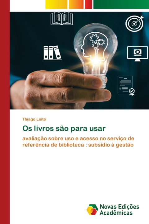 Kniha Os livros são para usar Thiago Leite
