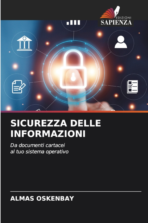Knjiga SICUREZZA DELLE INFORMAZIONI Almas Oskenbay