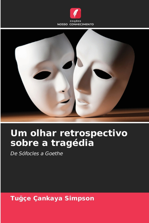 Kniha Um olhar retrospectivo sobre a tragédia Tuğçe Çankaya Simpson