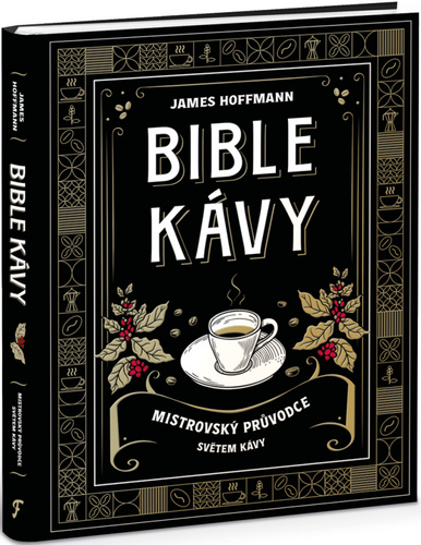 Knjiga Bible kávy - Mistrovský průvodce světem kávy 