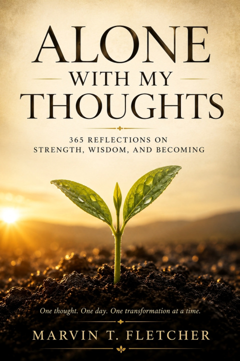 Knjiga Alone With My Thoughts Marvin T. Fletcher