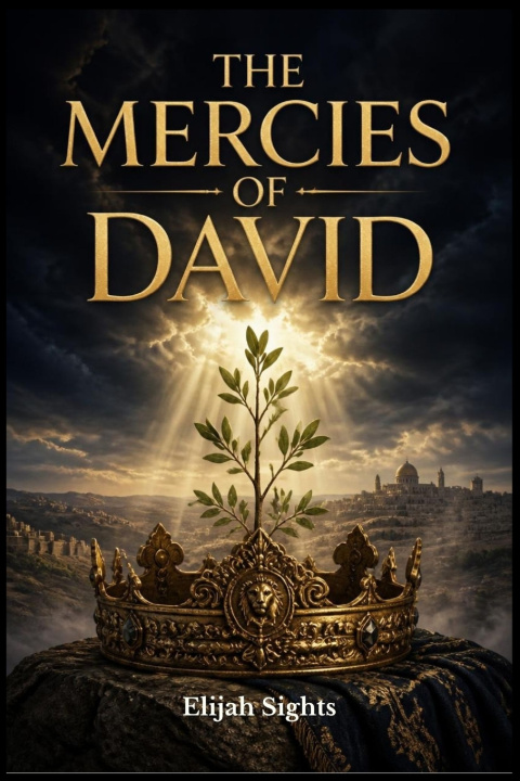Knjiga THE MERCIES OF DAVID Elijah Sights