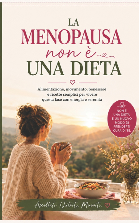Knjiga LA MENOPAUSA NON È UNA DIETA Nola Pierza
