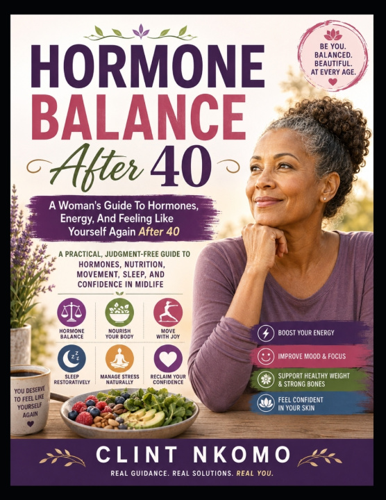 Knjiga HORMONE BALANCE AFTER 40 Clint Nkomo