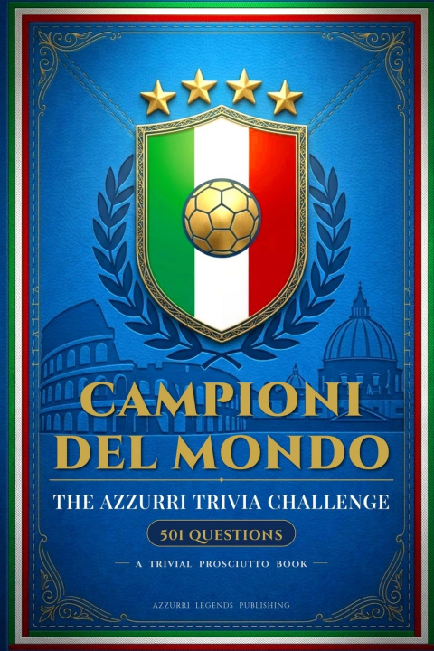 Knjiga Campioni del Mondo Azzurri Legends Publishing